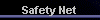  Safety Net 